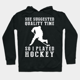 Slapshotting Quality Time - Funny Hockey Tee! Hoodie